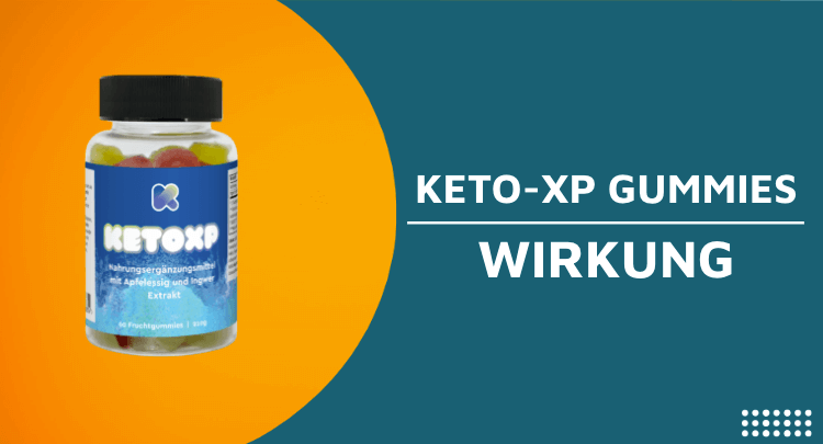 Keto-XP Wirkung Wirkungseintritt