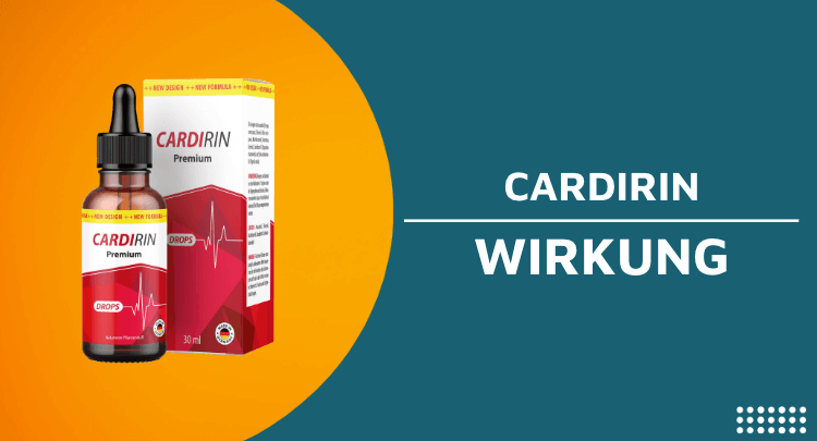 Cardirin Wirkung Wirkungseintritt Cardirin Tropfen