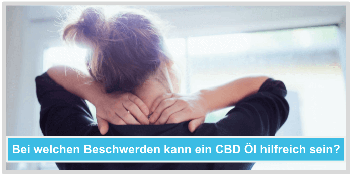 CBD Öl Beschwerden Anwendungsgebiete
