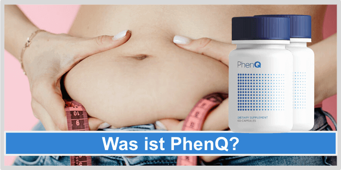 Was ist PhenQ