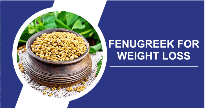 Fenugreek for weight loss image